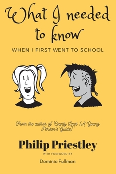 Paperback What I needed to know when I first went to school Book