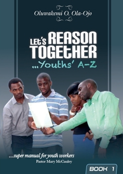 Paperback L et's Reason Together - Youth's A-Z 9Book 1) Book