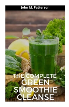 Paperback The Complete Green Smoothie Cleanse Book