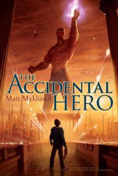 Paperback The Accidental Hero: Volume 1 Book