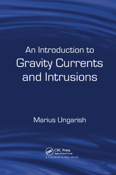 Paperback An Introduction to Gravity Currents and Intrusions Book