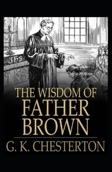 Paperback The Wisdom of Father Brown (Annotated Original Edition) Book
