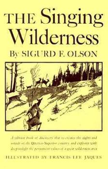 The Singing Wilderness (The Fesler-Lampert Minnesota Heritage Book Series)