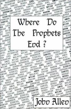 Paperback Where Do the Prophets End? Book