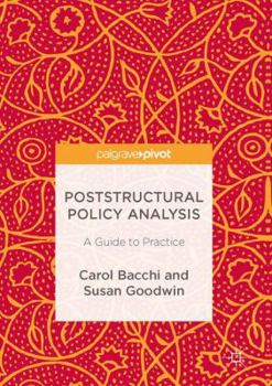 Hardcover Poststructural Policy Analysis: A Guide to Practice Book