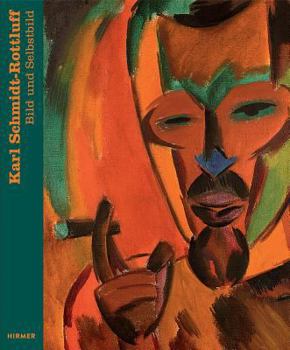 Hardcover Karl Schmidt-Rottluff: Bild Und Selbstbild [German] Book