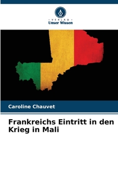 Paperback Frankreichs Eintritt in den Krieg in Mali [German] Book