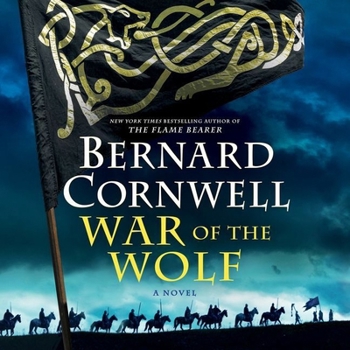 War of the Wolf - Book #11 of the Last Kingdom