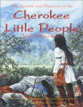 Paperback Secrets and Mysteries of the Cherokee Little People Book