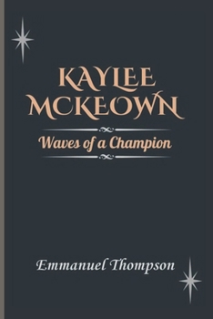 Paperback Kaylee McKeown: Waves of a Champion Book