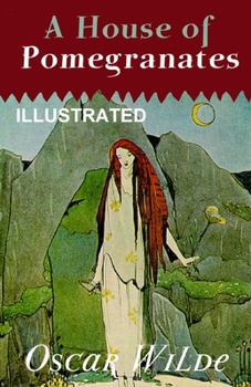Paperback A House of Pomegranates Illustrated Book