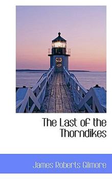 Paperback The Last of the Thorndikes Book