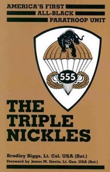 Paperback The Triple Nickles: America's First All-Black Paratroop Unit Book
