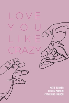 Paperback Love You Like Crazy Book