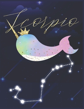 Paperback Scorpio: Narwhal Unicorn of the Sea Daily Horoscope Astrological Sun Sign Journal Book