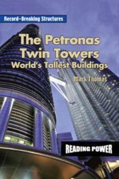 Library Binding The Petronas Twin Towers: World's Tallest Buildings Book