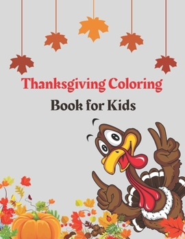 Paperback Thanksgiving Coloring Book for Kids: 70 Cute, Easy & Fun Images Book