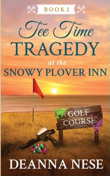 Paperback Tee Time Tragedy at the Snowy Plover Inn Book