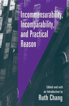 Paperback Incommensurability, Incomparability, and Practical Reason Book
