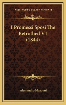 Hardcover I Promessi Sposi The Betrothed V1 (1844) Book