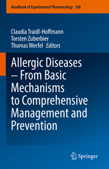 Hardcover Allergic Diseases - From Basic Mechanisms to Comprehensive Management and Prevention Book