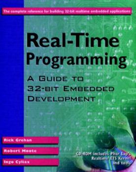 Paperback Real-Time Programming: A Guide to 32-Bit Embedded Development [With *] Book