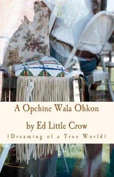 Paperback A Opchine Wala Ohkon: Dreaming of a True World Book