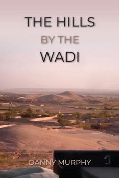 Paperback The Hills By The Wadi Book