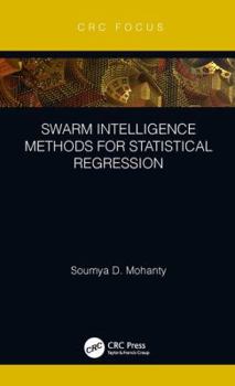 Hardcover Swarm Intelligence Methods for Statistical Regression Book