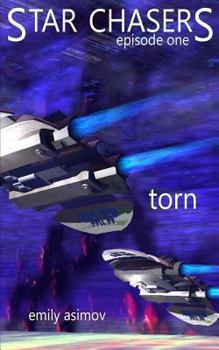 Paperback Episode #1 - "Torn": Star Chasers (Volume 1) Book