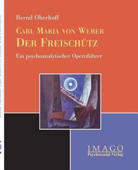 Paperback Carl M. von Weber: Der Freischütz [German] Book