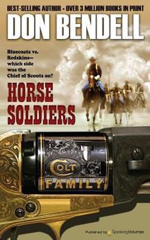 Horse Soldiers - Book #2 of the Chief of Scouts