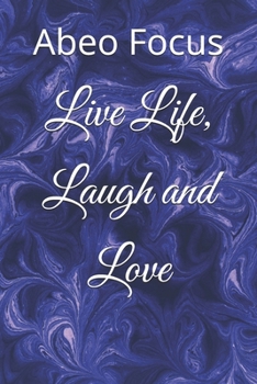 Paperback Live Life, Laugh and Love Book