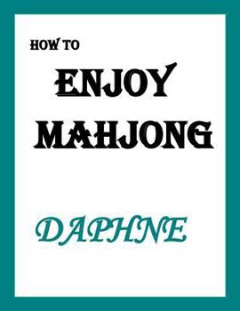 Paperback How to ENJOY MAHJONG Book