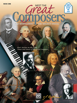 Paperback Meet the Great Composers, Bk 1: Short Sessions on the Lives, Times and Music of the Great Composers, Book & Online Audio (Learning Link, Bk 1) Book