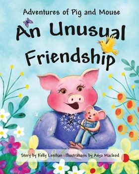 Paperback Adventures of Pig and Mouse: An Unusual Friendship Book