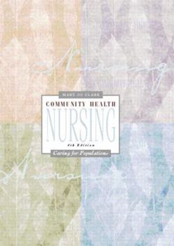 Hardcover Community Health Nursing: Caring for Populations Book