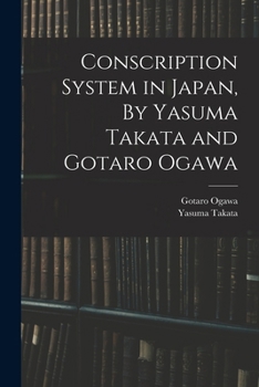 Paperback Conscription System in Japan, By Yasuma Takata and Gotaro Ogawa Book