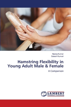 Paperback Hamstring Flexibility in Young Adult Male & Female Book