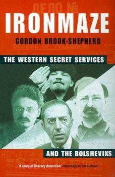Hardcover Iron Maze: The Western Secret Services and the Bolsheviks Book