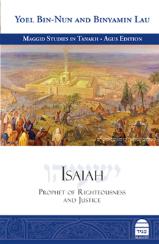 Hardcover Isaiah: Prophet of Righteousness and Justice Book