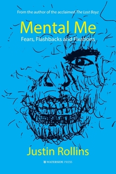 Paperback Mental Me: Fears, Flashbacks and Fixations Book