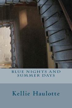 Paperback Blue Nights and Summer Days Book