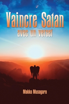 Paperback Vaincre Satan avec un verset [French, Middle] Book
