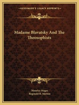 Paperback Madame Blavatsky And The Theosophists Book