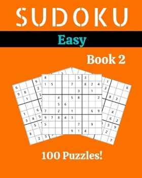 Paperback Sudoku Easy Book 2: 100 Sudoku for Adults - Large Print - Easy Difficulty - Solutions at the End - 8'' x 10'' [Large Print] Book