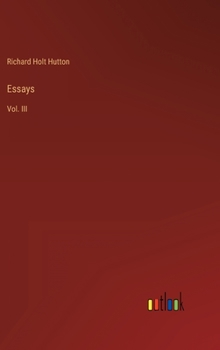 Essays: Vol. III