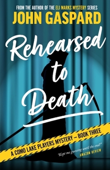 Paperback Rehearsed To Death: A Como Lake Players Mystery Book