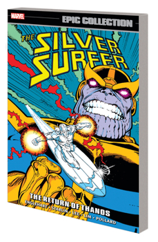 Silver Surfer Epic Collection, Vol. 5: The Return of Thanos - Book  of the Marvel Epic Collection