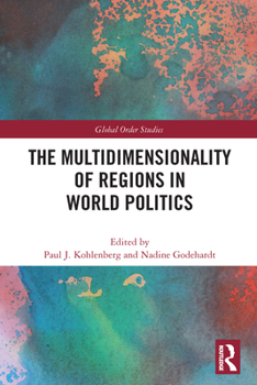 Paperback The Multidimensionality of Regions in World Politics Book